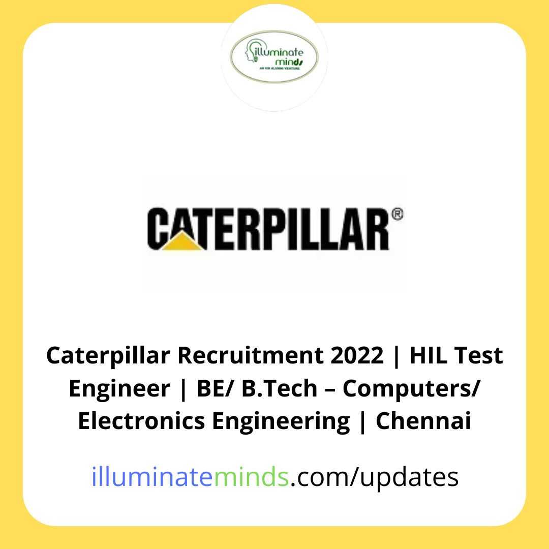Caterpillar Recruitment 2022 HIL Test Engineer BE/ B.Tech