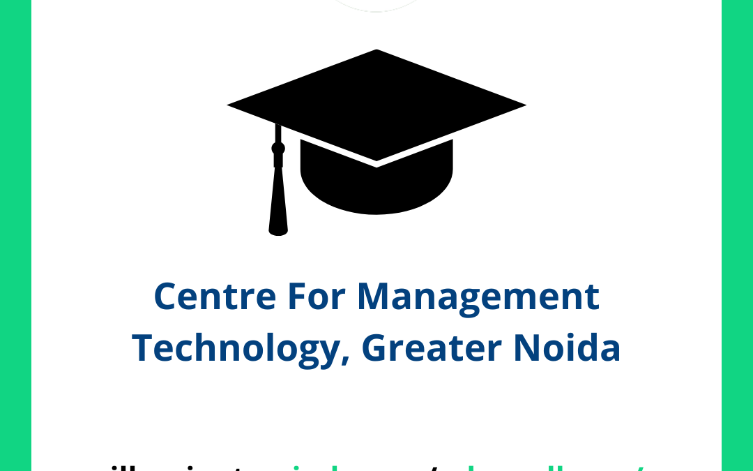 Centre For Management Technology CMAT, Greater Noida