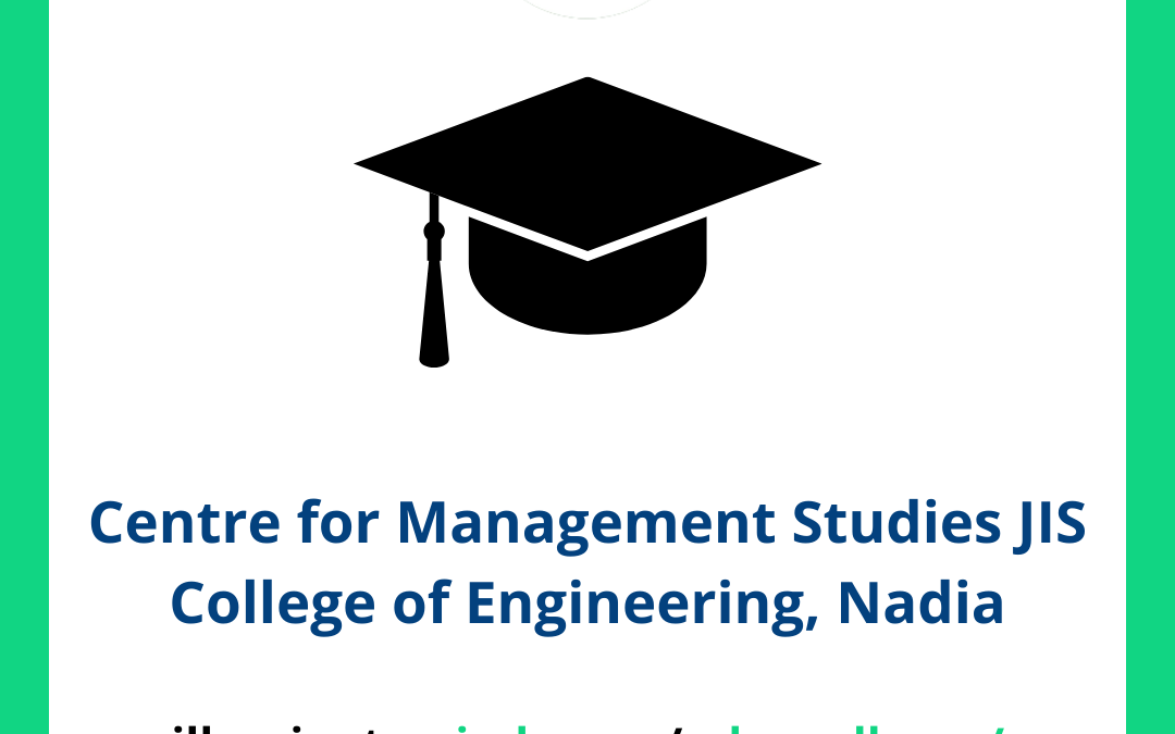 Centre for Management Studies JIS College of Engineering, Nadia