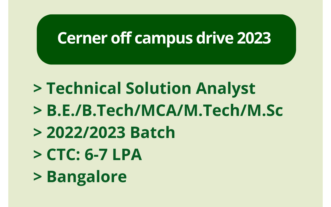 Cerner off campus drive 2023 | Technical Solution Analyst | B.E./B.Tech/MCA/M.Tech/M.Sc | 2022/2023 Batch | CTC: 6-7 LPA | Bangalore