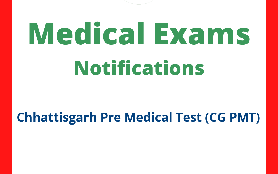 Chhattisgarh Pre Medical Test (CG PMT)