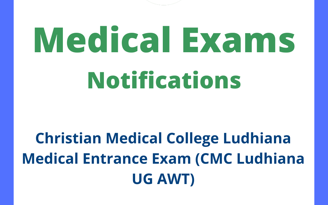 Christian Medical College Ludhiana Medical Entrance Exam (CMC Ludhiana UG AWT)