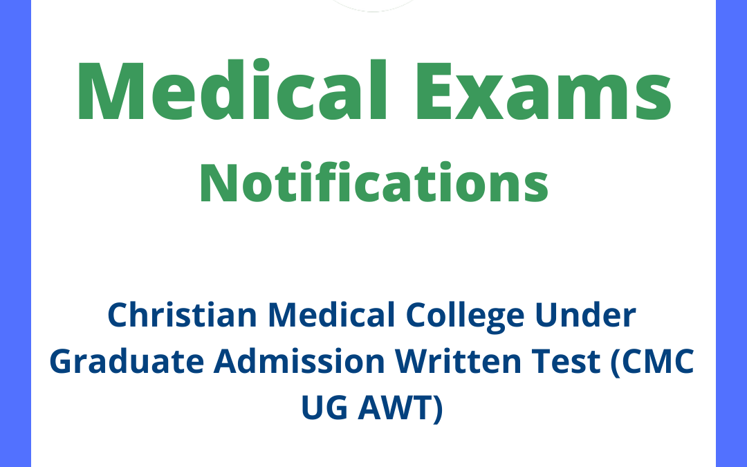 Christian Medical College Under Graduate Admission Written Test (CMC UG AWT)