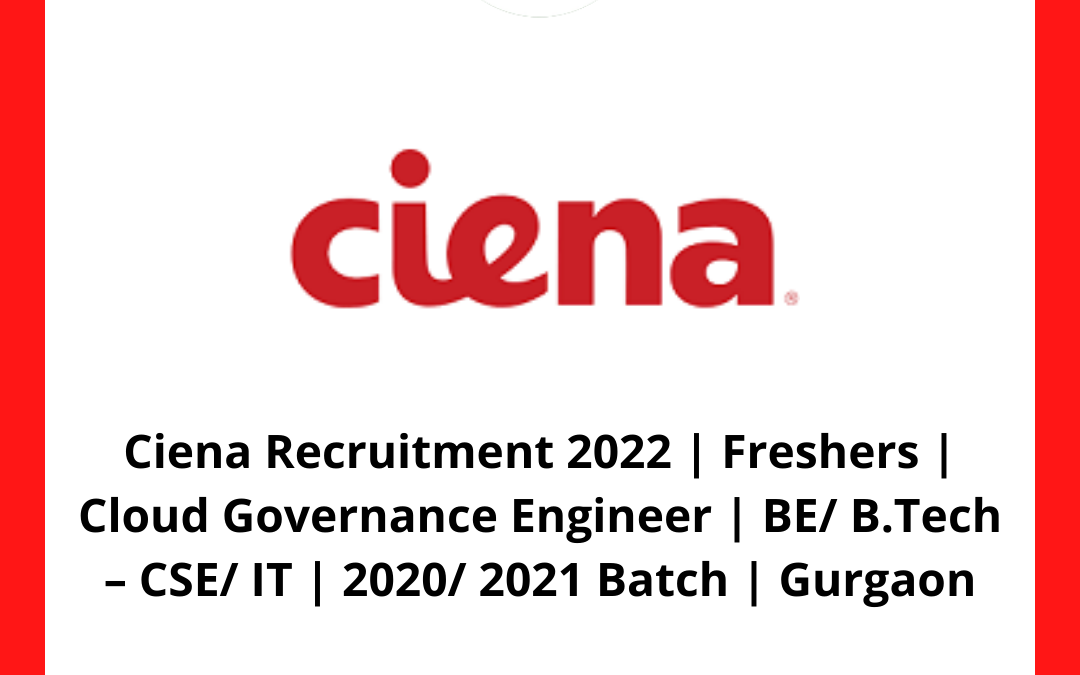 How to Apply for Ciena Recruitment 2022?