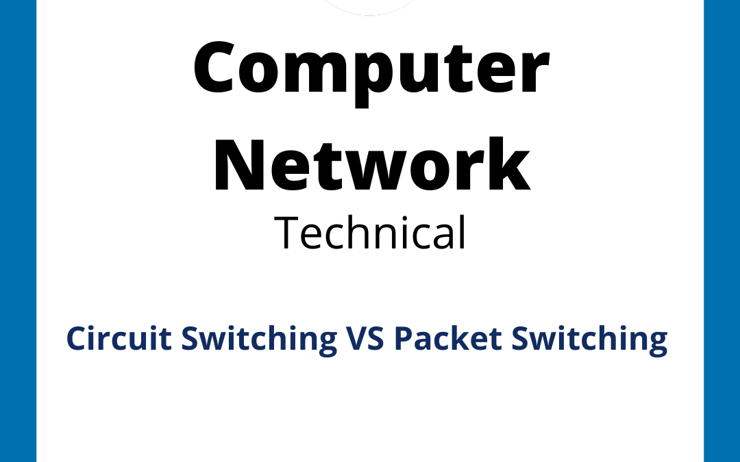 Circuit Switching VS Packet Switching Illuminate Minds