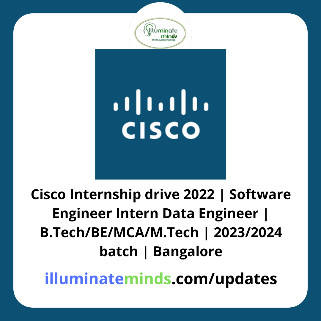 Cisco Internship drive 2022 Software Engineer Intern Data Engineer