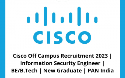 Cisco Off Campus Recruitment 2023 | Information Security Engineer | BE/B.Tech | New Graduate | PAN India