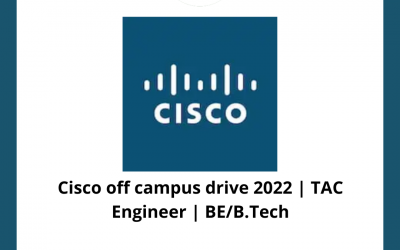 Cisco off campus drive 2022 | TAC Engineer | BE/B.Tech