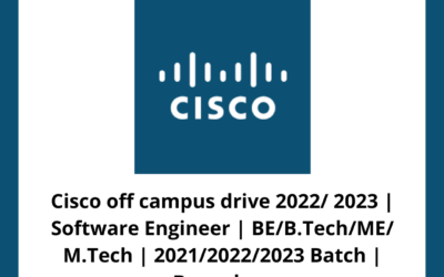 Cisco off campus drive 2022/ 2023 | Software Engineer | BE/B.Tech/ME/ M.Tech | 2021/2022/2023 Batch | Bangalore