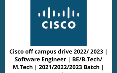Cisco off campus drive 2022/ 2023 | Software Engineer | BE/B.Tech/ M.Tech | 2021/2022/2023 Batch | Bangalore