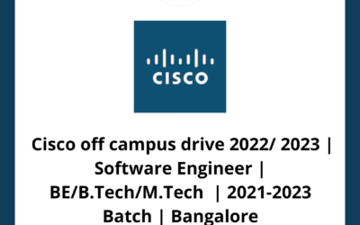 Cisco off campus drive 2022/ 2023 | Software Engineer | BE/B.Tech/M.Tech  | 2021-2023 Batch | Bangalore