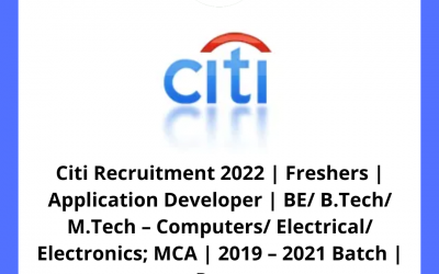 Citi Recruitment 2022 | Freshers | Application Developer | BE/ B.Tech/ M.Tech – Computers/ Electrical/ Electronics; MCA | 2019 – 2021 Batch | Pune
