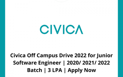 Civica Off Campus Drive 2022 for Junior Software Engineer | 2020/ 2021/ 2022 Batch | 3 LPA | Apply Now