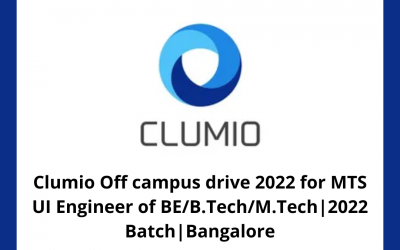 Clumio Off campus drive 2022 for MTS UI Engineer of BE/B.Tech/M.Tech|2022 Batch | Bangalore