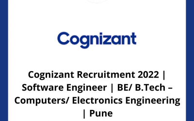 Cognizant Recruitment 2022 | Software Engineer | BE/ B.Tech – Computers/ Electronics Engineering | Pune