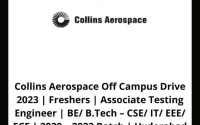 Collins Aerospace Off Campus Drive 2023 | Freshers | Associate Testing Engineer | BE/ B.Tech – CSE/ IT/ EEE/ ECE | 2020 – 2022 Batch | Hyderabad