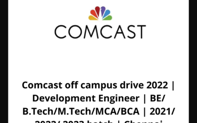 Comcast off campus drive 2022 | Development Engineer | BE/ B.Tech/M.Tech/MCA/BCA | 2021/ 2022/ 2023 batch | Chennai