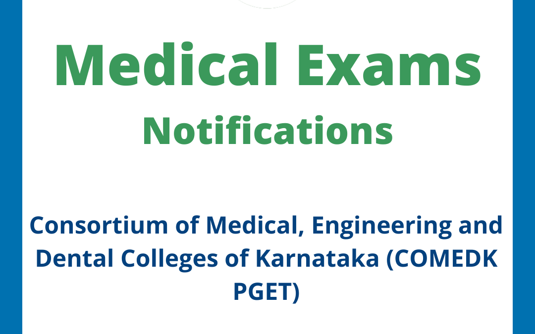 Consortium of Medical, Engineering and Dental Colleges of Karnataka (COMEDK PGET)
