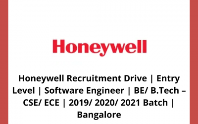 Honeywell Recruitment Drive | Entry Level | Software Engineer | BE/ B.Tech – CSE/ ECE | 2019/ 2020/ 2021 Batch | Bangalore