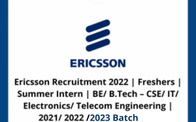 Ericsson Recruitment 2022 | Freshers | Summer Intern | BE/ B.Tech – CSE/ IT/ Electronics/ Telecom Engineering | 2021/ 2022 Batch | Gurgaon
