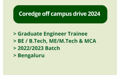 Coredge off campus drive 2024 | Graduate Engineer Trainee | BE / B.Tech, ME/M.Tech & MCA | 2022/2023 Batch | Bengaluru