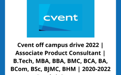 Cvent off campus drive 2022 | Associate Product Consultant | B.Tech, MBA, BBA, BMC, BCA, BA, BCom, BSc, BJMC, BHM | 2020-2022 Batch | Gurgaon