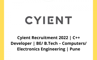Cyient Recruitment 2022 | C++ Developer | BE/ B.Tech – Computers/ Electronics Engineering | Pune