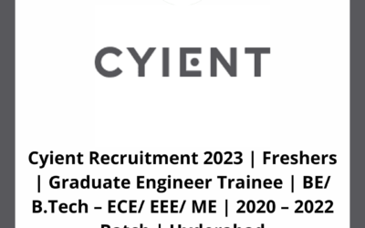 Cyient Recruitment 2023 | Freshers | Graduate Engineer Trainee | BE/ B.Tech – ECE/ EEE/ ME | 2020 – 2022 Batch | Hyderabad