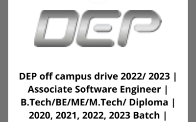 DEP off campus drive 2022/ 2023 | Associate Software Engineer | B.Tech/BE/ME/M.Tech/ Diploma | 2020, 2021, 2022, 2023 Batch | Chennai/ Bangalore