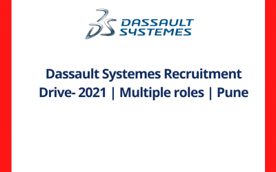 Dassault Systemes Recruitment Drive- 2021 | Multiple roles | Pune | Off Campus