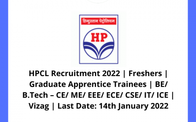 HPCL Recruitment 2022 | Freshers | Graduate Apprentice Trainees | BE/ B.Tech – CE/ ME/ EEE/ ECE/ CSE/ IT/ ICE | Vizag | Last Date: 14th January 2022
