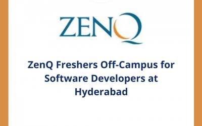 ZenQ Freshers Off-Campus for Software Developers at Hyderabad | Off Campus