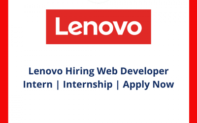Lenovo Hiring Web Developer Intern | Internship | Apply Now