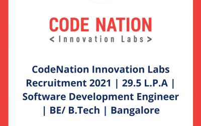 CodeNation Innovation Labs Recruitment 2021 | 29.5 L.P.A | Software Development Engineer | BE/ B.Tech | Bangalore | Off Campus