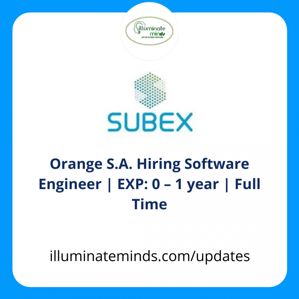 Subex Recruitment 2021 | Software Engineer | Bangalore - Illuminate Minds