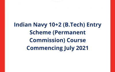 Indian Navy B.Tech Entry Scheme 2021 (July) for 10+2 through JEE Main
