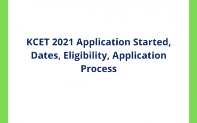KCET 2021 Application Started, Dates, Eligibility, Application Process