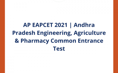 AP EAPCET 2021 | Andhra Pradesh Engineering, Agriculture & Pharmacy Common Entrance Test
