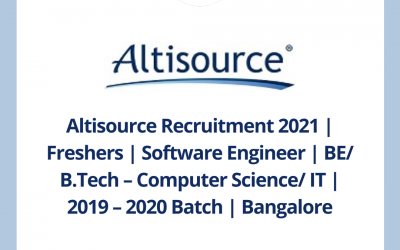 Altisource Recruitment 2021 | Freshers | Software Engineer | BE/ B.Tech – Computer Science/ IT | 2019 – 2020 Batch | Bangalore | Off Campus
