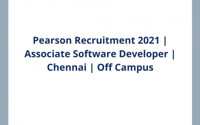 Pearson Recruitment 2021 | Associate Software Developer | Chennai | Off Campus