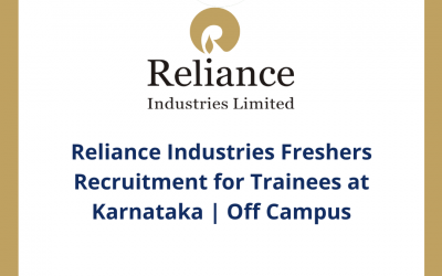 Reliance Industries Freshers Recruitment for Trainees at Karnataka | Off Campus