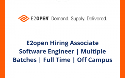 E2open Hiring Associate Software Engineer | Multiple Batches | Full Time | Off Campus
