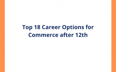 Top 18 Career Options for Commerce after 12th