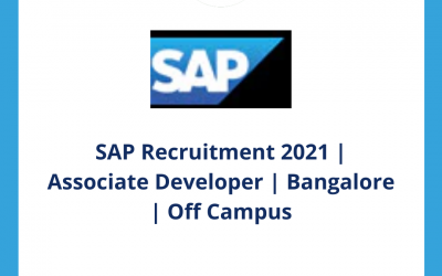 SAP Recruitment 2021 | Associate Developer | Bangalore | Off Campus