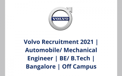 Volvo Recruitment 2021 | Automobile/ Mechanical Engineer | BE/ B.Tech | Bangalore | Off Campus