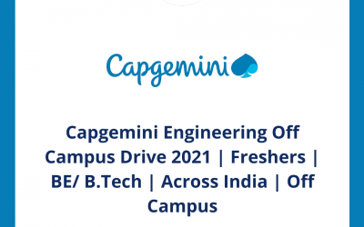 Capgemini Engineering Off Campus Drive 2021 | Freshers | BE/ B.Tech | Across India | Off Campus