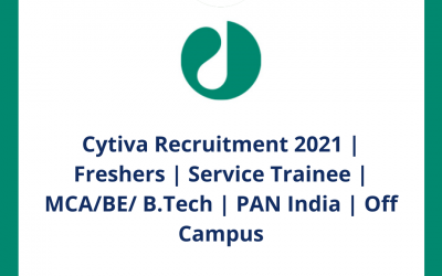Cytiva Recruitment 2021 | Freshers | Service Trainee | MCA/BE/ B.Tech | PAN India | Off Campus