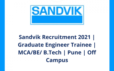 Sandvik Recruitment 2021 | Graduate Engineer Trainee | MCA/BE/ B.Tech | Pune | Off Campus