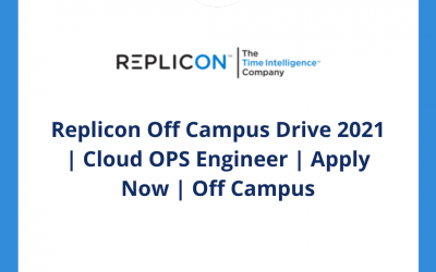 Replicon Off Campus Drive 2021 | Cloud OPS Engineer | Apply Now | Off Campus