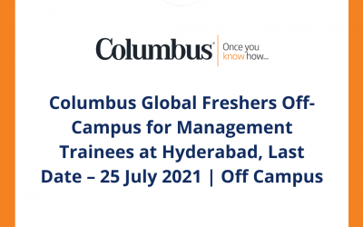 Columbus Global Freshers Off-Campus for Management Trainees at Hyderabad, Last Date – 25 July 2021 | Off Campus